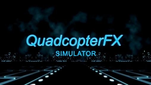 game pic for Quadcopter FX simulator pro